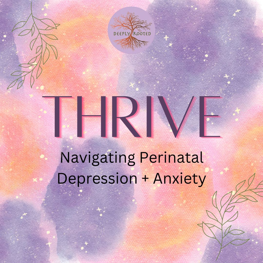 THRIVE perinatal and postpartum depression support group